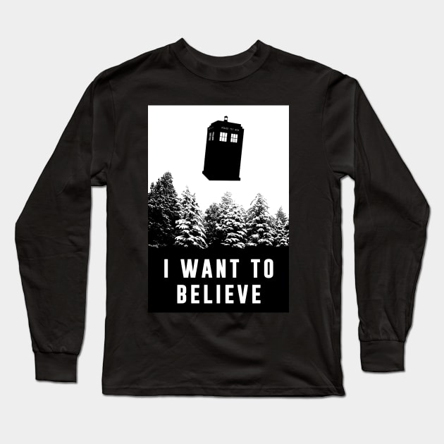 I Want to Believe; Tardis Long Sleeve T-Shirt by Meca-artwork